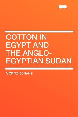 Cotton in Egypt and the Anglo-Egyptian Sudan magazine reviews