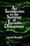 An Introduction to the Sociology of Juvenile Delinquency magazine reviews