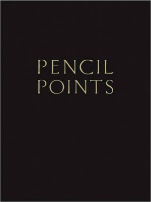 Pencil Points Reader: Selected Readings from a Journal for the Drafting Room, 1920-1943 book written by George E. Hartman