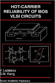 Hot-Carrier Reliability Of Mos Vlsi Circuits book written by Yusuf Leblebici