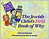 The Jewish Child's First Book of Why book written by Alfred J. Kolatch