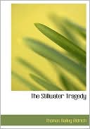 The Stillwater Tragedy book written by Thomas Bailey Aldrich