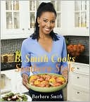 B. Smith Cooks Southern-Style written by Barbara Smith