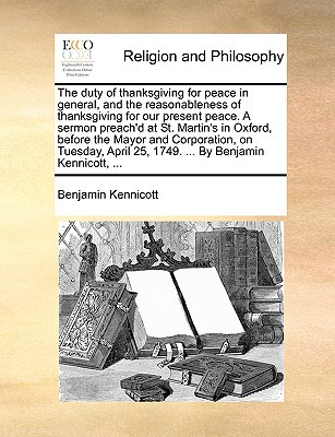 The Duty of Thanksgiving for Peace in General, & the Reasonableness of Thanksgiving for Our Present  magazine reviews