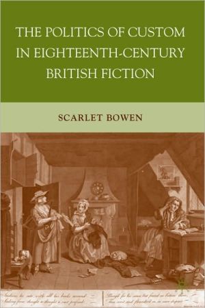 The Politics of Custom in Eighteenth-Century British Fiction magazine reviews