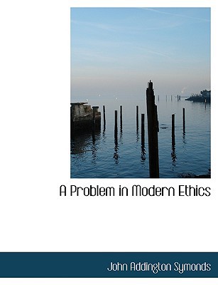 A Problem in Modern Ethics magazine reviews