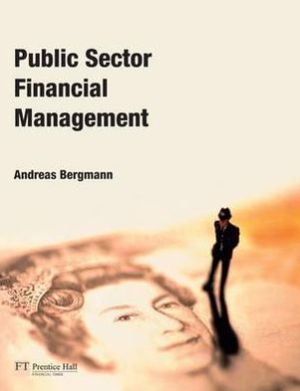 Public Sector Financial Management book written by Andreas Bergmann