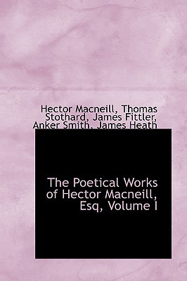 The Poetical Works of Hector MacNeill magazine reviews
