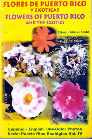 Flores De Puerto Rico Y Exoticas: Flowers of Puerto Rico and the Exotics magazine reviews