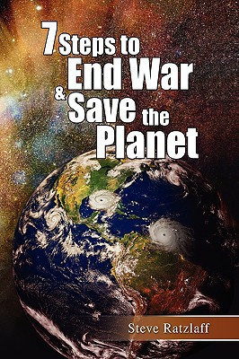 7 Steps to End War & Save the Planet magazine reviews