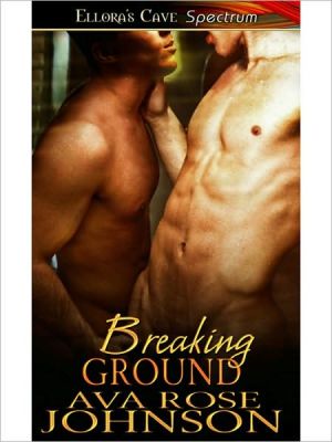 Breaking Ground book written by Ava Rose Johnson