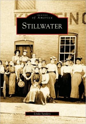 Stillwater, New York (Images of America Series) book written by Linda Sanders