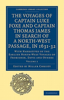 The Voyages of Captain Luke Foxe, of Hull, & Captain Thomas James, of Bristol, in Search of a North- magazine reviews