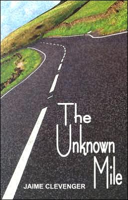 Unknown Mile book written by Jaime Clevenger