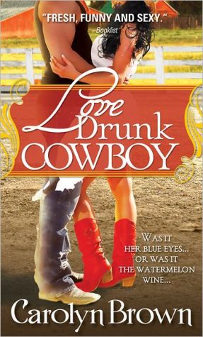 Love Drunk Cowboy (Spikes & Spurs Series #1) written by Carolyn Brown
