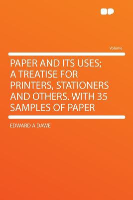 Paper and Its Uses magazine reviews