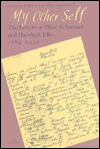 My Other Self: The Letters of Olive Schreiner and Havelock Ellis, 1884-1920 book written by Olive Schreiner, Yaffa Claire Draznin