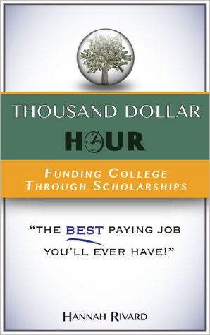 Thousand Dollar Hour: Funding College Through Scholarships magazine reviews