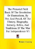 Pictorial Field Book of the Revolution or Illustrations magazine reviews