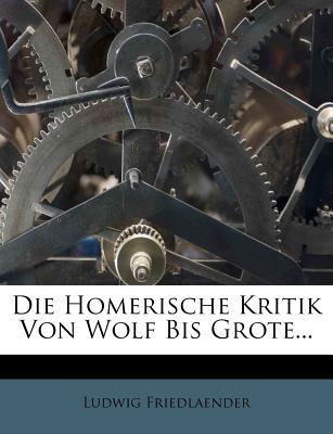 Die Homerische Kritik Von Wolf Bis Grote... magazine reviews