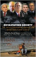 Devastating Society: The Neo-Conservative Assault on Democracy and Justice book written by Bernd Hamm
