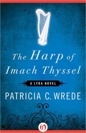 The Harp of Imach Thyssel: A Lyra Novel magazine reviews