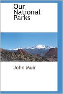 Our National Parks book written by John Muir