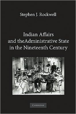 Indian Affairs and the Administrative State in the Nineteenth Century magazine reviews