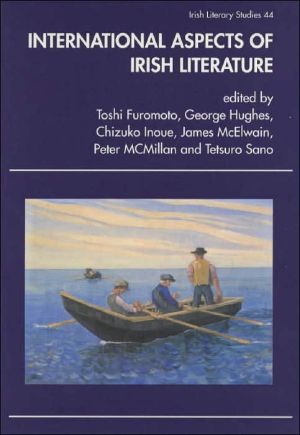 International Aspects of Irish Literature book written by Toshi Furumoto, etc