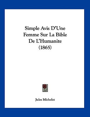 Simple Avis D'Une Femme Sur La Bible de L'Humanite magazine reviews