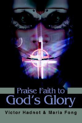 Praise Faith to God's Glory magazine reviews