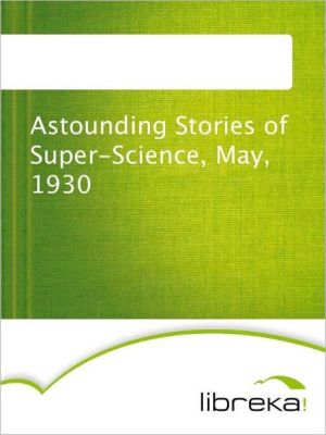 Astounding Stories of Super-Science, May, 1930 magazine reviews