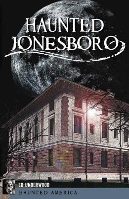 Haunted Jonesboro magazine reviews