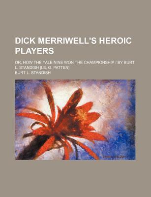 Dick Merriwell's Heroic Players magazine reviews