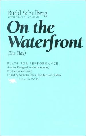 On the Waterfront: The Play book written by Budd Schulberg