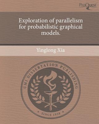 Exploration of Parallelism for Probabilistic Graphical Models. magazine reviews