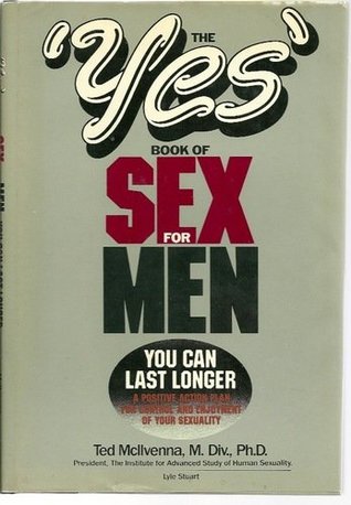 The "Yes" Book of Sex for Men book written by Ted McIlvenna