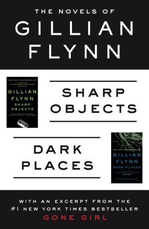 The Novels of Gillian Flynn: Sharp Objects, Dark Places, Gillian