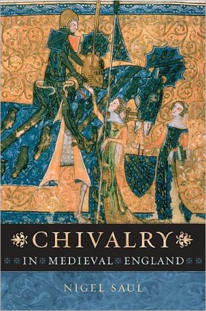 Chivalry in Medieval England magazine reviews