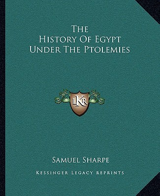The History of Egypt Under the Ptolemies magazine reviews
