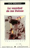 La Vanidad De Los Duluoz book written by Jack Kerouac