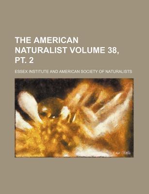 The American Naturalist Volume 38, PT. 2 magazine reviews