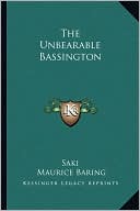 The Unbearable Bassington book written by Saki