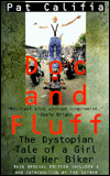 Doc and Fluff : A Dystopian Tale of a Girl and Her Bike book written by Pat Califia
