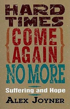Hard Times, Come Again No More: Suffering and Hope magazine reviews