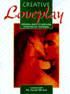 Creative Loveplay : Sensual Ways to Explore Your Erotic Fantasies book written by Glenn Wilson