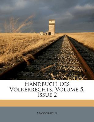 Handbuch Des Volkerrechts, Volume 5, Issue 2 magazine reviews