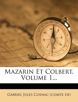 Mazarin Et Colbert, Volume 1... magazine reviews