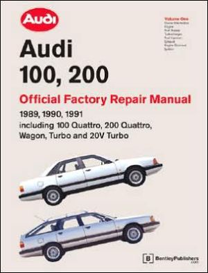 Audi 100, 200 Official Factory Repair Manual: 1989-1991 Including Quattro and 20-Valve book written by Audi of America