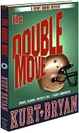 The Double Move book written by Kurt Bryan